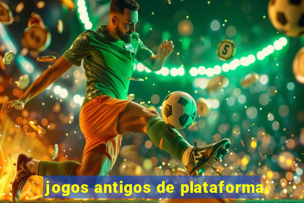 jogos antigos de plataforma